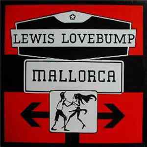 Lewis Lovebump - Mallorca FLAC