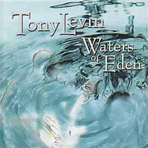 Tony Levin - Waters Of Eden FLAC