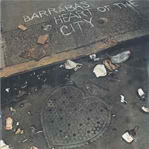 Barrabas - Heart Of The City FLAC