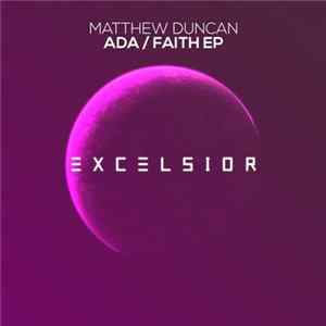 Matthew Duncan - Ada / Faith EP FLAC