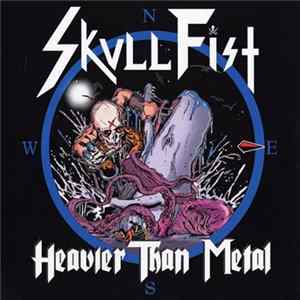 Skull Fist - Heavier Than Metal FLAC