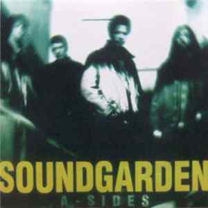 Soundgarden - A-Sides FLAC