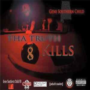 Gene Southern Child - Tha Truth Kills FLAC