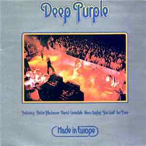 Deep Purple - Made In Europe FLAC