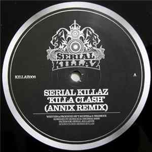 Serial Killaz / Upgrade - Killa Clash (Annix Remix) / Gunshots FLAC