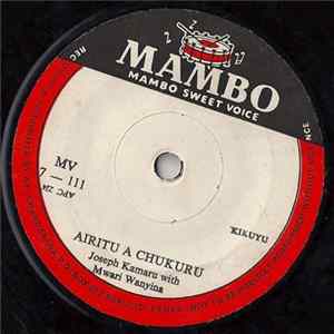 Joseph Kamaru With Mwari Wanyina - Airitu A Chukuru / Muti Uyu Mukuona FLAC