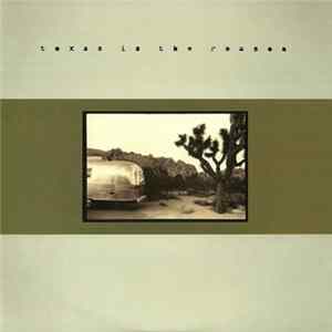 Texas Is The Reason - Texas Is The Reason FLAC