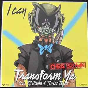 Chris Brown - I Can Transform Ya / Crawl / So Cold FLAC