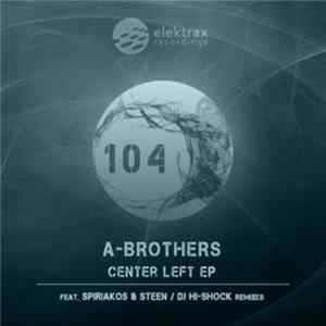 A-Brothers - Center Left EP FLAC