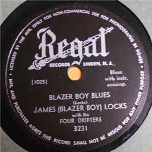 James "Blazer Boy" Locks With The Four Drifters - Blazer Boy Blues / Mistreated Blues FLAC