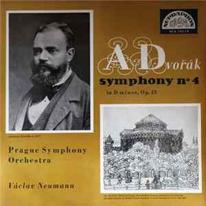 Antonín Dvořák, Prague Symphony Orchestra, Václav Neumann - Symphony No. 4 In D Minor, Op. 13 FLAC