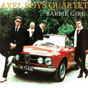 The Axel Boys Quartet - Barbie Girl FLAC