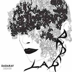Dadaray - Dadaism FLAC