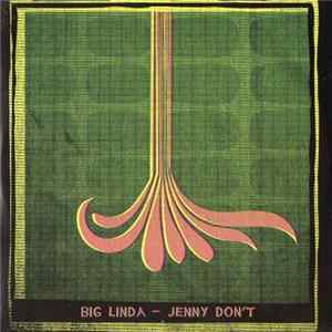Big Linda - Jenny Don't FLAC