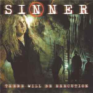 Sinner - There Will Be Execution FLAC