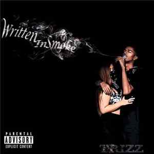 Trizz - Written In Smoke FLAC
