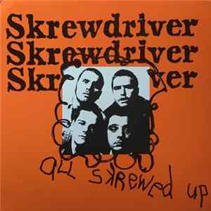 Skrewdriver - All Skrewed Up FLAC