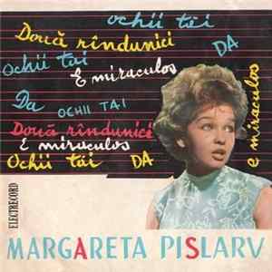 Margareta Pîslarv - Două Rîndunici / Da / Ochii Tăi / E Miraculos FLAC