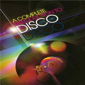 Various - A Complete Introduction To Disco 1970 - 1980 FLAC