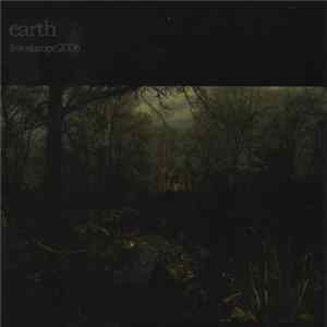 Earth - Live Europe 2006 FLAC