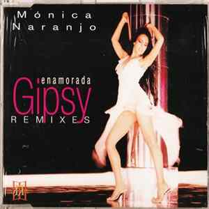 Mónica Naranjo - Enamorada (Gipsy Remixes) FLAC