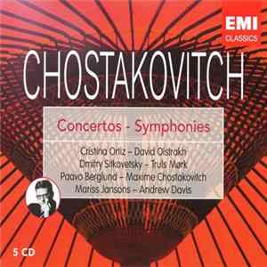 Chostakovitch - Cristina Ortiz, David Oïstrakh, Dmitry Sitkovetsky, Truls Mørk, Paavo Berglund, Maxime Chostakovitch, Mariss Jansons, Andrew Davis - Concertos - Symphonies FLAC