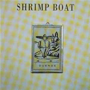 Shrimp Boat - Duende FLAC