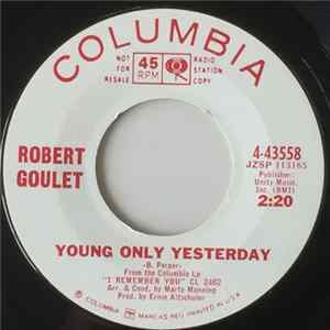 Robert Goulet - Young Only Yesterday FLAC