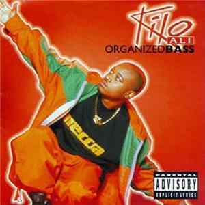 Kilo Ali - Organized Bass FLAC