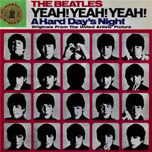 The Beatles - Yeah! Yeah! Yeah! (A Hard Day's Night) - Originals From The United Artists' Picture FLAC