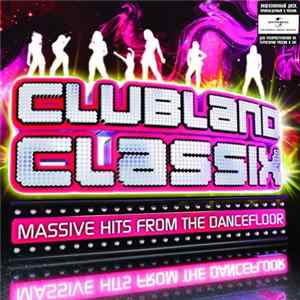 Various - Clubland Classix FLAC