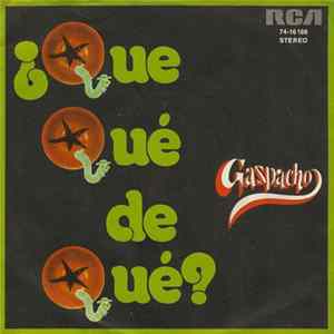 Gazpacho - ¿Que Qué De Qué? FLAC