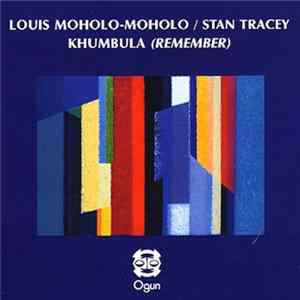 Louis Moholo-Moholo / Stan Tracey - Khumbula (Remember) FLAC