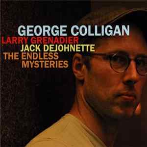 George Colligan - The Endless Mysteries FLAC