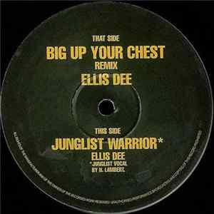 Ellis Dee - Big Up Your Chest (Remix) / Junglist Warrior FLAC