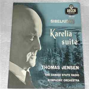 Sibelius, The Danish State Radio Symphony Orchestra Conducted By Thomas Jensen - Karelia Suite FLAC