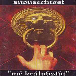 Znouzectnost - Mé Království FLAC