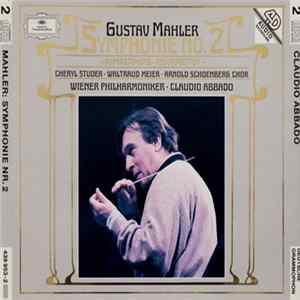 Gustav Mahler, Cheryl Studer · Waltraud Meier · Arnold Schoenberg Chor, Wiener Philharmoniker · Claudio Abbado - Symphonie No. 2 FLAC