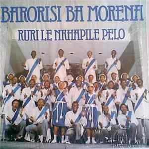 Barorisi Ba Morena - Ruri Le Nkhapile Pelo FLAC
