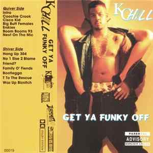 K Chill - Get Ya Funky Off FLAC