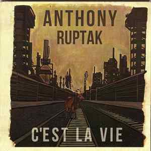 Anthony Ruptak - C'est La Vie FLAC