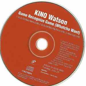 Kino Watson - Game Recognize Game (Whatcha Want) FLAC