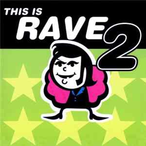 Various - This Is Rave 2 FLAC