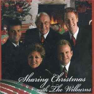 The Wilburns - Sharing Christmas With The Wilburns FLAC