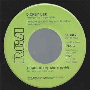 Dickey Lee - Charlie (My Whole World) FLAC