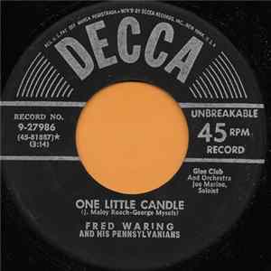 Fred Waring And His Pennsylvanians - One Little Candle / The Time Is Now FLAC