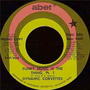 Dynamic Corvettes - Funky Music Is The Thing FLAC