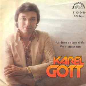 Karel Gott - Už Dávno Dal Jsem Ti Klíč / Vítr V Zádech Mám FLAC