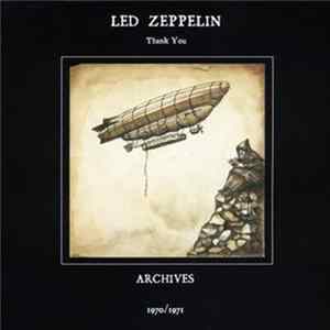 Led Zeppelin - Thank You. Archives 1970/1971 FLAC