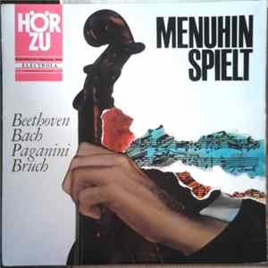 Yehudi Menuhin - Spielt Beethoven, Bach, Paganini, Bruch FLAC